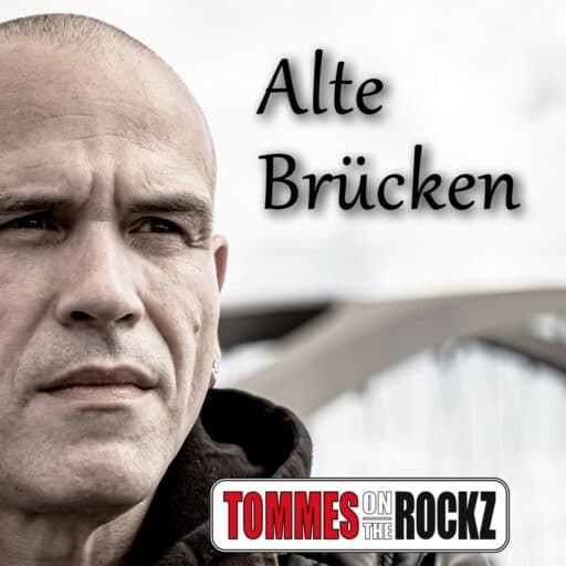 TOMMES on the ROCKZ - Coverbild Solo EP Alte Brücken